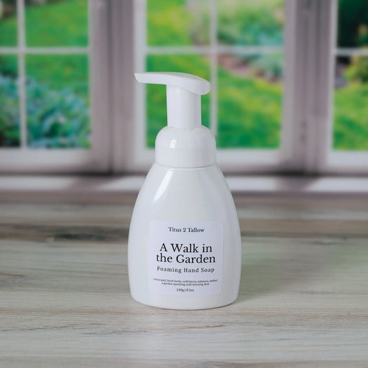 A Walk in the Garden Foaming Hand Soap Titus 2 Tallow