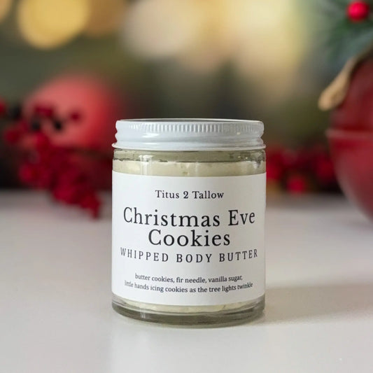 Christmas Eve Cookies Whipped Body Butter Titus 2 Tallow